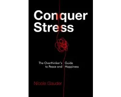 The Mental Health Series 1 - Conquer Stress: The Overthinker's Guide to Peace and Happiness