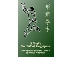 Li Tianji's The Skill of Xingyiquan