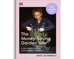 The Money-Saving Gardener - The Money-Saving Garden Year