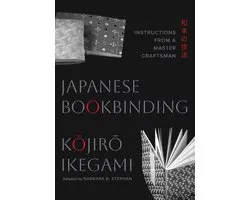 Japanese Bookbinding: Instructions from a Master Craftsman