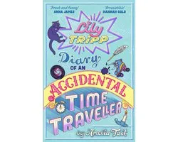 Lily Tripp 1 - Diary of an Accidental Time Traveller