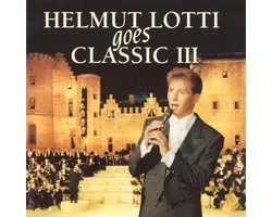 Helmut Lotti Goes Classic, Vol. 3