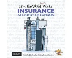 How the World Really Works: Insurance at Lloyd's of London