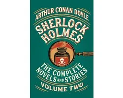 Sherlock Holmes: The Complete Novels and Stories, Volume II