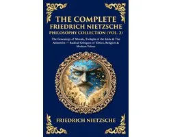 Library of Alexandria-The Complete Friedrich Nietzsche Philosophy Collection (Vol. 2)