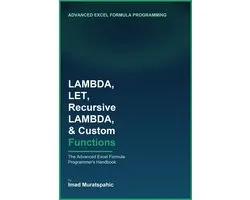 LAMBDA, LET, Recursive LAMBDA, and Custom Functions