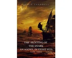The Hunting of the Snark an Agony, in Eight Fits