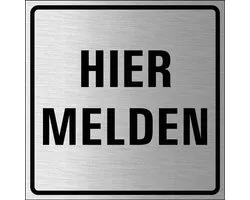 Hier melden bordje, geborsteld aluminium 150 x 150 mm