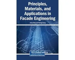 Principles, Materials, and Applications in Facade Engineering