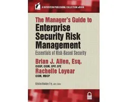 A Rothstein Publishing Collection eBook - The Manager’s Guide to Enterprise Security Risk Management