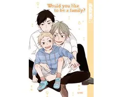 Would You Like to Be a Family?