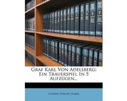 Graf Karl Von Adelsberg