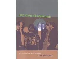 The Jerusalem-Harvard Lectures 7 - How to Win the Nobel Prize