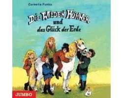 Die Wilden Hühner und das Glück der Erde