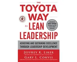 The Toyota Way to Lean Leadership