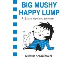 Sarah's Scribbles - Big Mushy Happy Lump