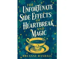 The Unfortunate Side Effects of Heartbreak and Magic