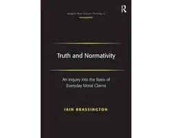 Ashgate New Critical Thinking in Philosophy- Truth and Normativity