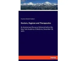 Doctors, Hygiene and Therapeutics