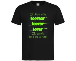 T-shirt Unisex Volwassenen Lol - carnaval - kermis - feestje - grappig - humor - Tekst "Ik ben een leeraar leerar lerar Ik werk op een school" | korte mouw | Zwart/Fluor Green | maat XXXL