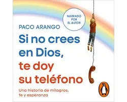 Si no crees en Dios, te doy su teléfono