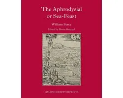The Malone Society-The Aphrodysial or Sea-Feast