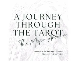 A Journey Through the Tarot: The Major Arcana
