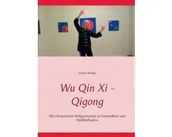 Wu Qin Xi - Qigong