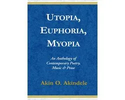 Utopia, Euphoria, Myopia