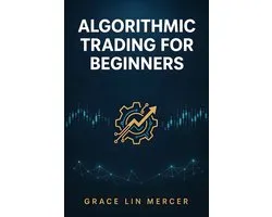 The AI Trading Library 708 - Algorithmic Trading for Beginners