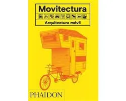 Movitectura: Arquitectura Móvil (Mobitecture) (Spanish Edition)