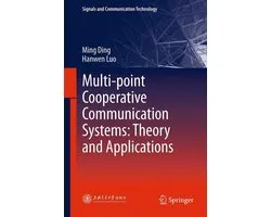 Engineering (R0) - Multi-point Cooperative Communication Systems: Theory and Applications
