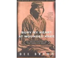 Bury My Heart at Wounded Knee