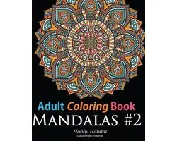 Hobby Habitat Coloring Books- Adult Coloring Book: Mandala #2