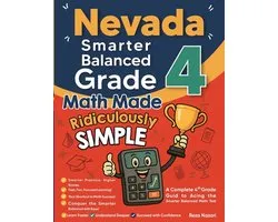 Nevada Smarter Balanced Grade 4 Math Made Ridiculously Simple