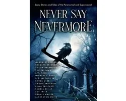 Never Say Nevermore