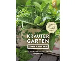 Kräutergarten - einfach machen!