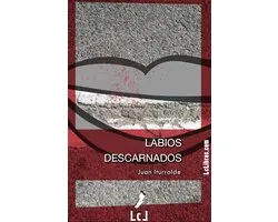 Labios descarnados