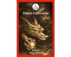 Daoist Cultivation- Daoist Cultivation, Book 26
