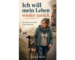 Ich will mein Leben wieder zurück