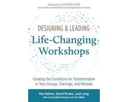 Designing and Leading Life Changing Workshops