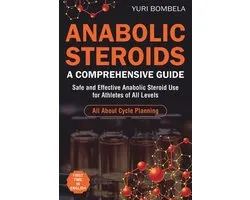 Guru Ped Guide- Anabolic Steroids. A Comprehensive Guide