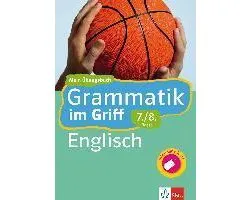 Klett Grammatik im Griff. Englisch 7./8. Schuljahr.