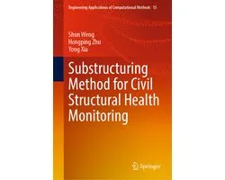 Engineering Applications of Computational Methods15- Substructuring Method for Civil Structural Health Monitoring