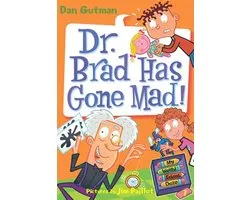 My Weird School Daze 7 - My Weird School Daze #7: Dr. Brad Has Gone Mad!