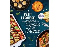 Petit Larousse des saveurs des régions de France