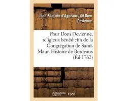 Mémoire Pour Dom Devienne, Religieux Bénédictin de la Congrégation de Saint-Maur
