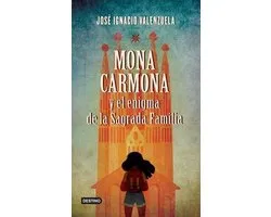Mona Carmona Y El Enigma de la Sagrada Familia