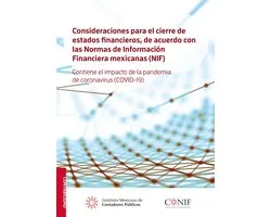 Consideraciones para el cierre de estados financieros, de acuerdo con las Normas de Información Financiera mexicanas (NIF).