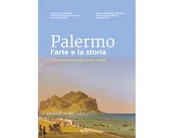 Palermo l'arte e la storia